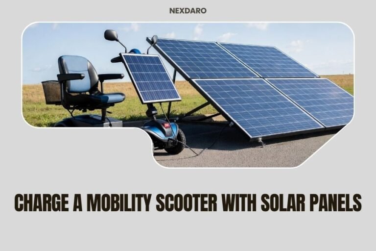 Charge a Mobility Scooter with Solar Panels