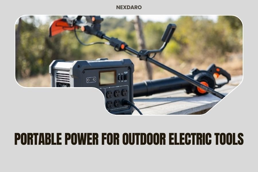 Portable Power for Outdoor Electric Tools