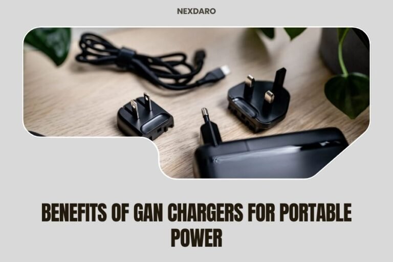 Benefits of GaN Chargers for Portable Power