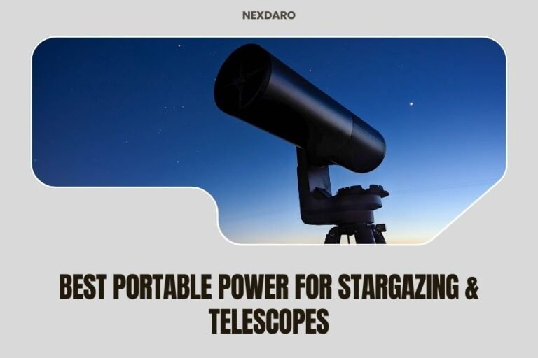 Best Portable Power for Stargazing & Telescopes