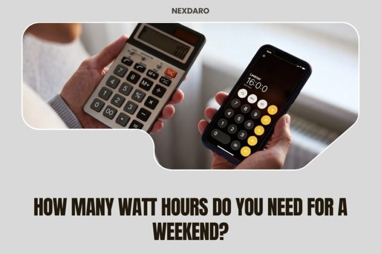 How Many Watt Hours Do You Need for a Weekend