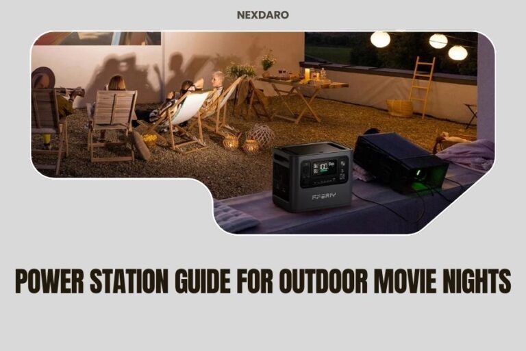 Power Station Guide for Outdoor Movie Nights