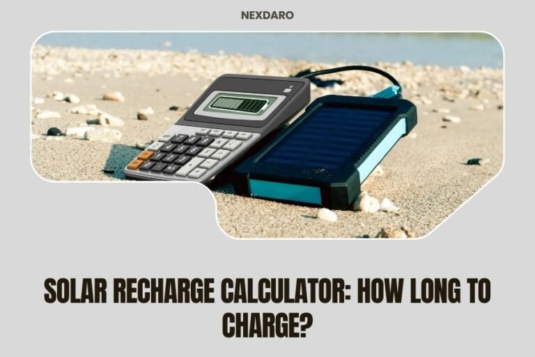 Solar Recharge Calculator_ How Long to Charge